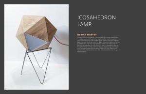 The lamp was created by IIT College of Architecture student Dan Harvey. The graphic design work was created by Diane Konecky who is also a College of Architecture student.