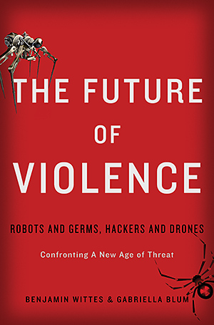 Wittes-Blum-The-Future-of-Violence.jpg