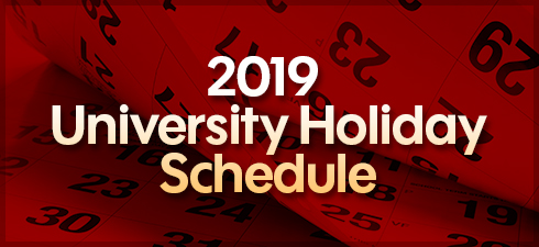 2019 University Holiday Schedule