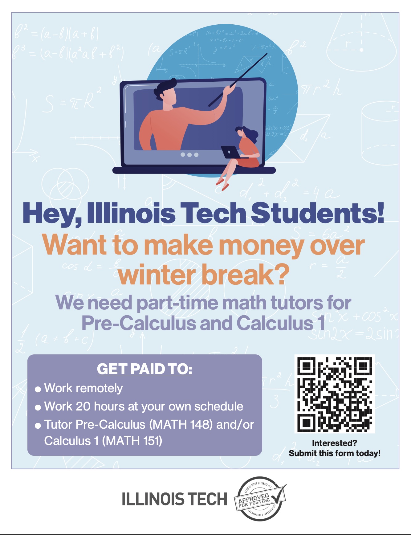 Illinois Tech needs part-time Pre-Calculus and Calculus 1 tutors.