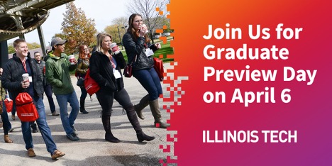 People walk on Illinois Tech's campus. Text on the right reads "Join us for Graduate Preview Day on April 6."